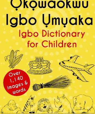 Okowaokwu Igbo Umuaka :  Igbo Dictionary for Children